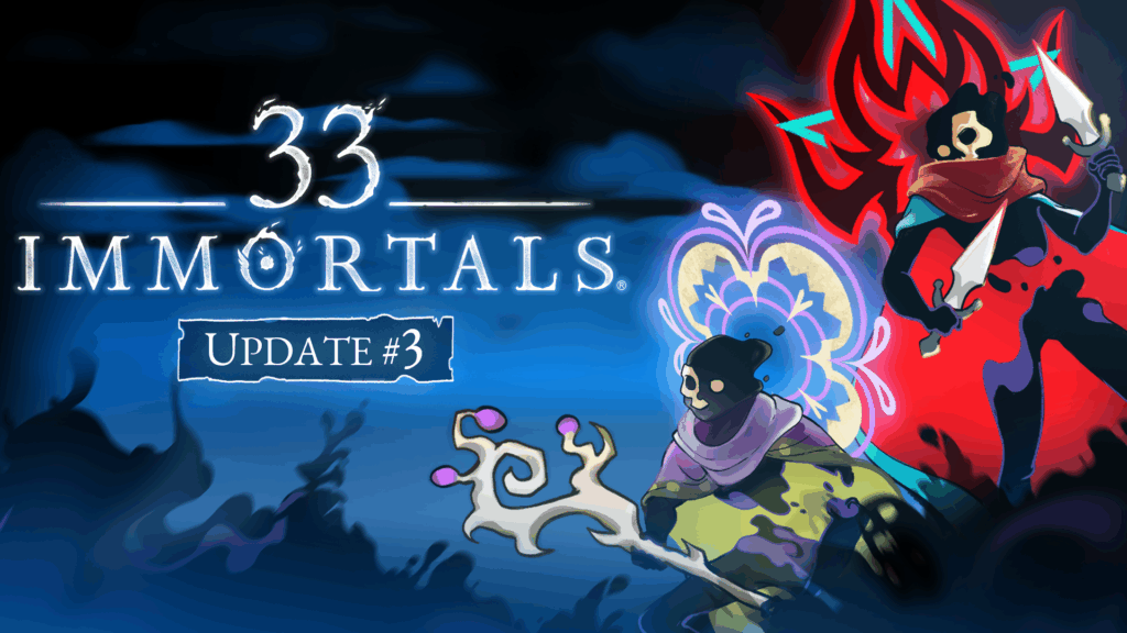 33 Immortals - Update #3 art